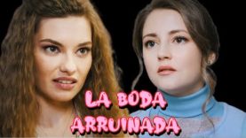 A BODA ARRUINADA | PELICULA COMPLETA
