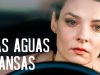 LAS AGUAS MANSAS | PELÍCULA COMPLETA