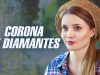 CORONA DE DIAMANTES | PELÍCULA COMPLETA