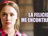 La felicidad me encontrará