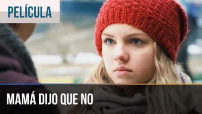 MAMÁ DIJO QUE NO | PELÍCULA COMPLETA
