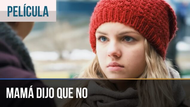 MAMÁ DIJO QUE NO | PELÍCULA COMPLETA